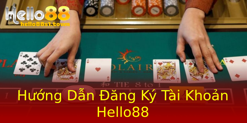 Hướng Dẫn Đăng Ký Tài Khoản Hello88 Hướng Dẫn Đăng Ký Tài Khoản Hello88