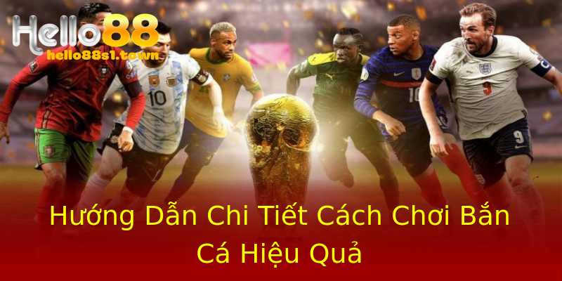 Hướng Dẫn Chi Tiết Cách Chơi Bắn Cá Hiệu Quả Hướng Dẫn Chi Tiết Cách Chơi Bắn Cá Hiệu Quả